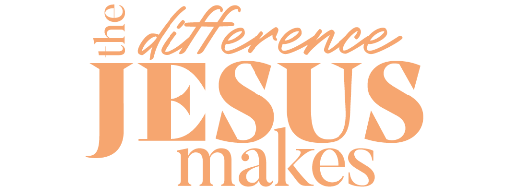 The difference Jesus makes